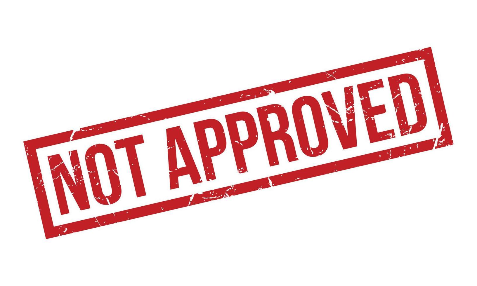 not-approved-rubber-stamp-red-not-approved-rubber-grunge-stamp-seal-illustration-vector